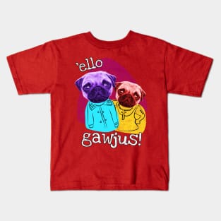 Funny Pug Brothers Hello Gorgeous Kids T-Shirt